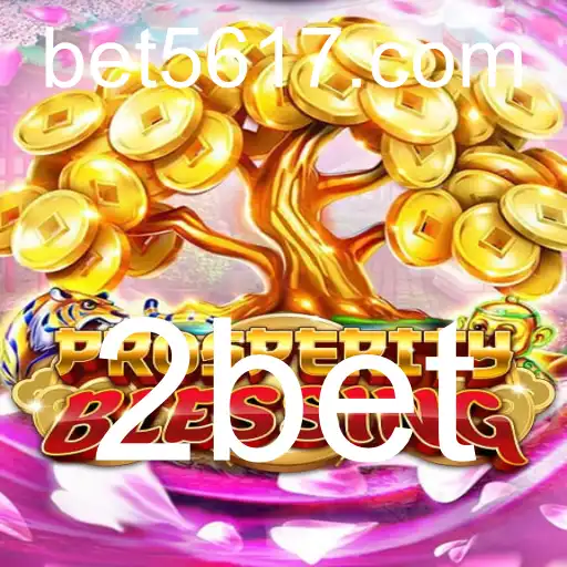 Descubra a Emoção do Jogo ProsperityBlessing com a Estratégia 2bet